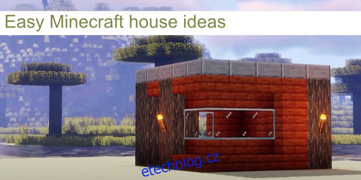 jednoduché nápady na dům Minecraft