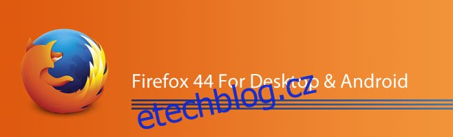 Nové funkce ve Firefoxu 44 pro stolní počítače a Android